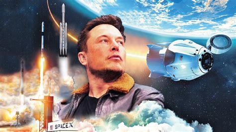 The Rise Of Spacex Elon Musks Engineering Masterpiece The Rise Of