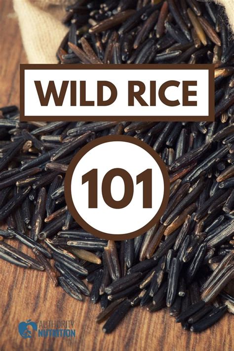 Wild Rice Nutrition Review Is It Good For You Rice Nutrition
