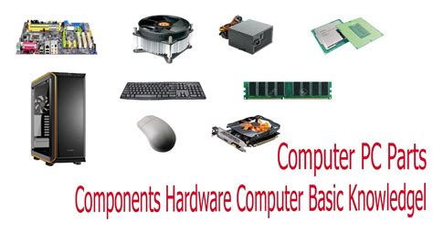 Computer Pc Parts And Components Hardware Lcomputer Basic Knowledgel P