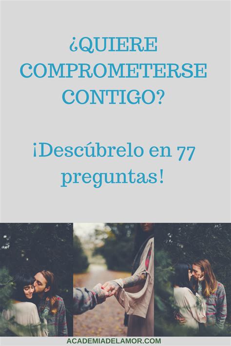 77 Preguntas Para Saber Si él Realmente Quiere Comprometerse ¡2019