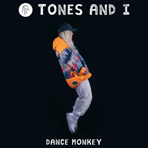 Cynthia colombo — dance monkey (tones and i) 03:50. Tones and I - Dance Monkey Lyrics | Genius Lyrics