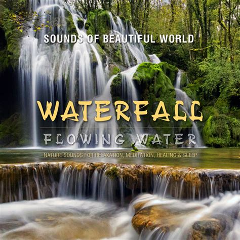 Flowing Water Waterfall Nature Sounds For Relaxation Meditation