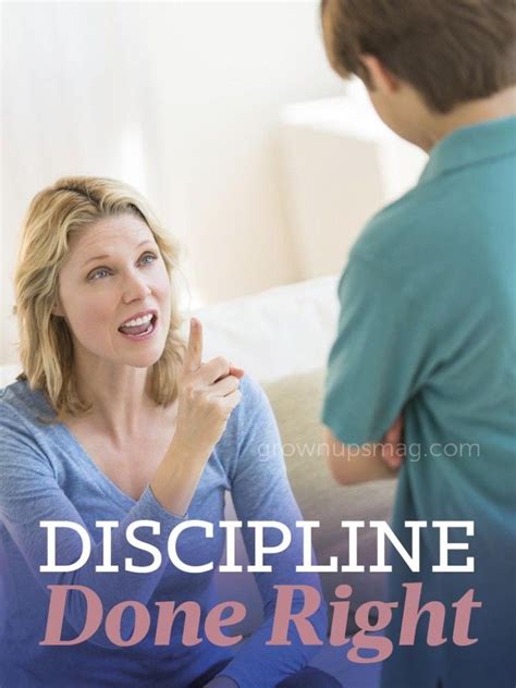 Discipline Done Right Grown Ups Magazine Discipline Kids Parenting