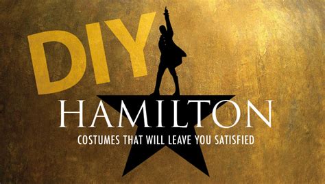 Diy Hamilton Costume Ideas For Halloween That Will Leave You Satisfied