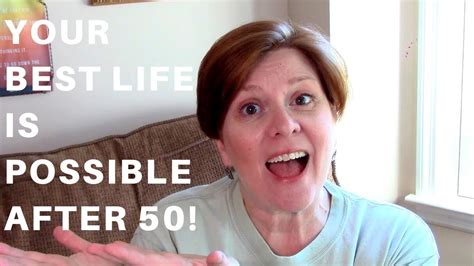 Your Best Life After 50 3 Tips To Get The Best Out Of This Age Youtube