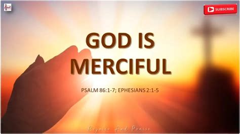 Daily Devotion Rejoiceandpraise God Is Merciful Psalm