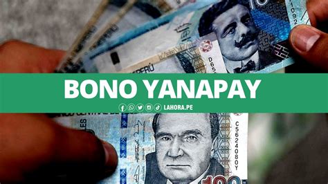 Bono Yanapay 700 Soles Plataforma Oficial 2022 Última Información