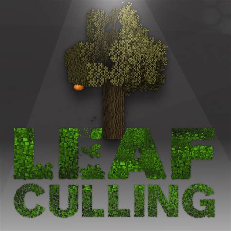 Leaf Culling Minecraft Mod