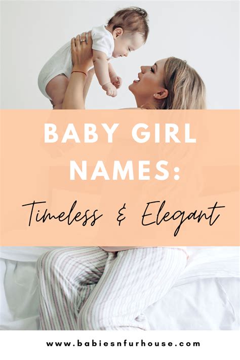 Baby Girl Names Timeless Elegant And Beautiful Bf House In 2021