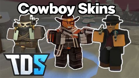 All Cowboy Skins Showcase Tds Badlands Update Youtube