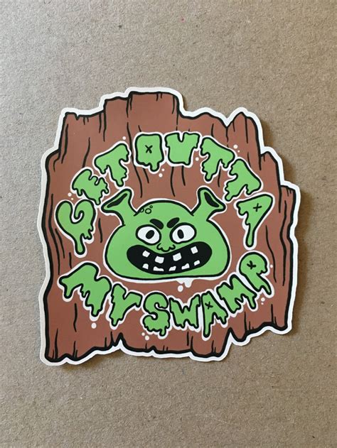 Get Outta My Swamp Shrek Beware Ogre Waterproof Art Stickers Etsy