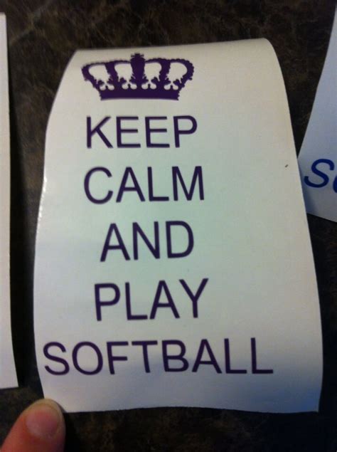 Keep Calm And Play Softball Vinyl Saying Ready To By Getpersonal1