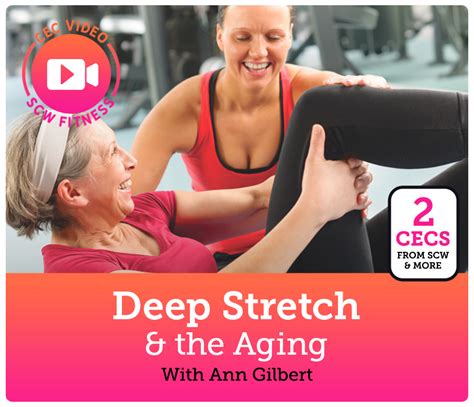 CEC Video Course Deep Stretch The Aging SCW Fitness Education Store