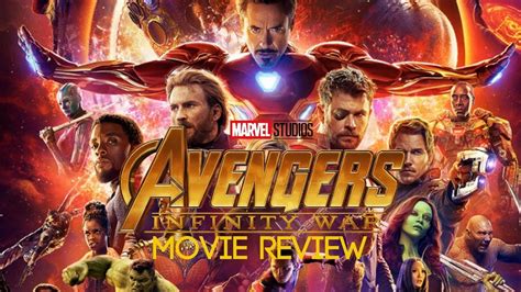 Avengers Infinity War Movie Review Youtube