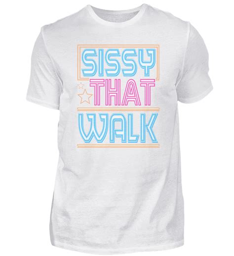 sissy that walk drag queen lesbian lgbtq queer gay pride graphic t shirt druck und t shirts