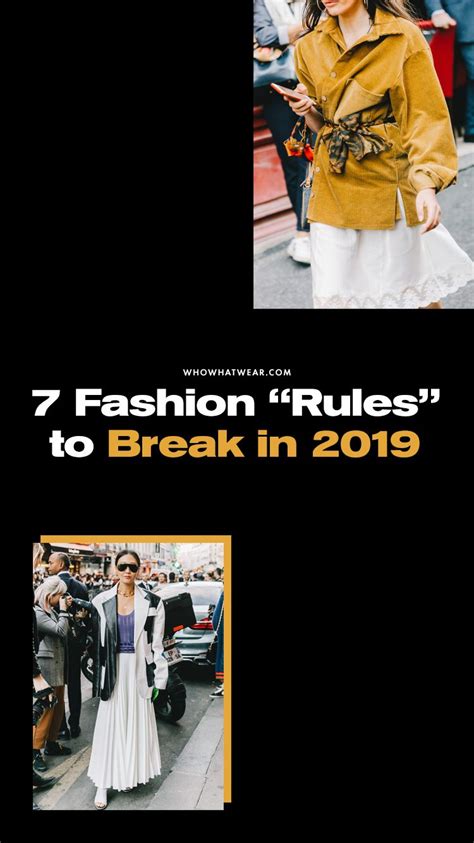 7 Fashion Rules I Plan On Breaking In 2019 With Images Fashion
