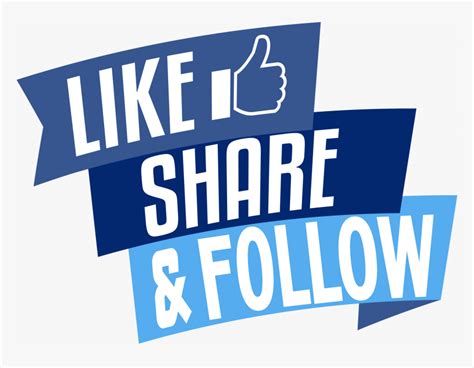 Like Share And Follow Facebook Like And Follow Hd Png Download Kindpng