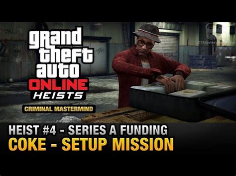 GTA V ONLINE SERIES A FUNDING A COKE SETUP MISSION HEIST PART 1 YouTube