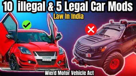 10 illegal Car Modification in India | 5 Legal Car Modification in