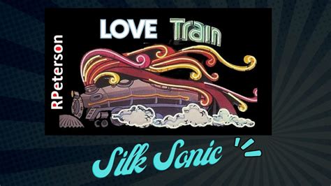 Silk Sonic Love´s Train Instrumental Version By Rpeterson Youtube