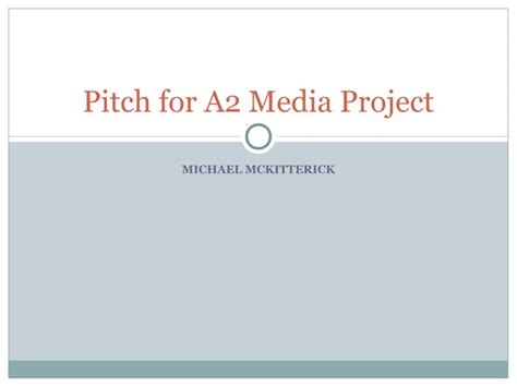 A2 Media Pitch