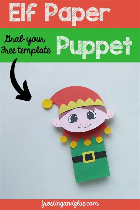 Elf Paper Bag Puppet Frosting And Glue Easy Crafts Games Recipes