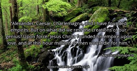 Their sole object is gain. Napoleon Bonaparte Quotes About Jesus. QuotesGram