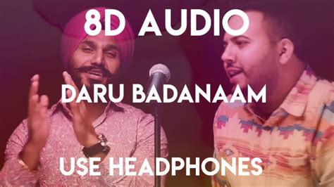 Daru Badnaam 8d Audio Hit Punjabi Song Youtube
