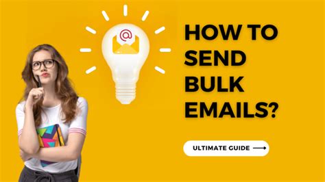 The Ultimate Guide How To Send Bulk Emails