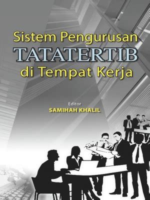 Shift larut malam harus dihindari atau hanya ditugaskan untuk pekerja di bawah usia 50 tahun. SISTEM PENGURUSAN TATATERTIB DI TEMPAT KERJA | Samihah ...