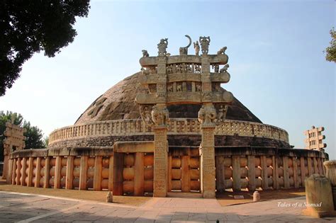 Tales Of A Nomad Stupas Of Sanchi A Unesco World Heritage Site