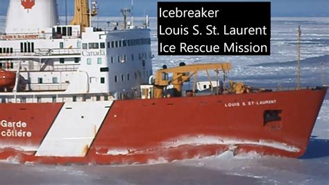 Icebreaker Louis S St Laurent Is Coming For Rescue Ship Trapped In