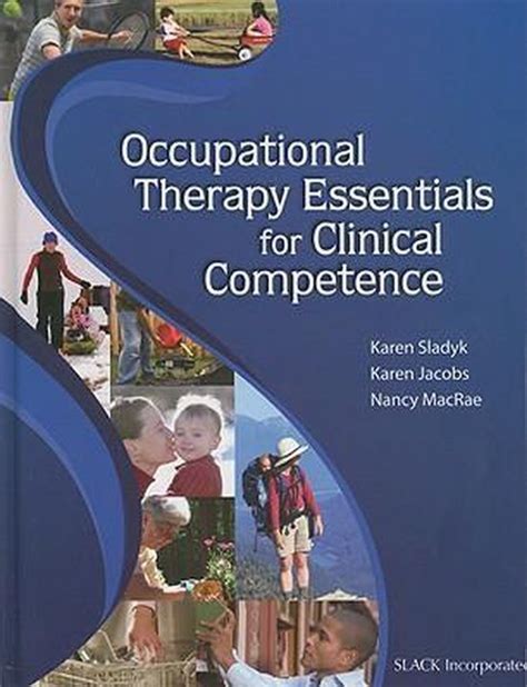 Occupational Therapy Essentials For Clinical Competence 9781556428197