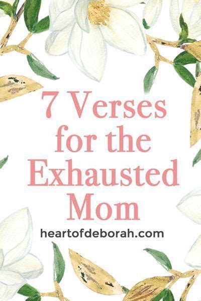 7 Uplifting Scriptures For The Exhausted Mom In The Trenches