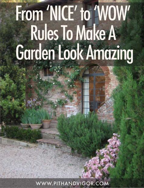 From ‘nice To ‘wow Rules To Make A Garden Look Amazing Pith