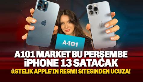 A101den Iphone 13 Pro Max Satışı Aldın Aldın