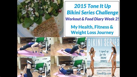 2015 Tone It Up Bikini Series Workout Food Diary Week 2 YouTube
