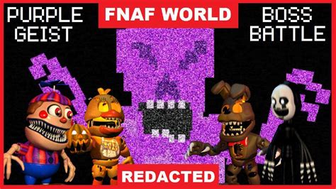 Purple Geist Boss Battle Fnaf World Redacted 7 Youtube