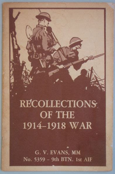 Recollections Of The 1914 1918 War G V Evans Mm No5359 9th Btn