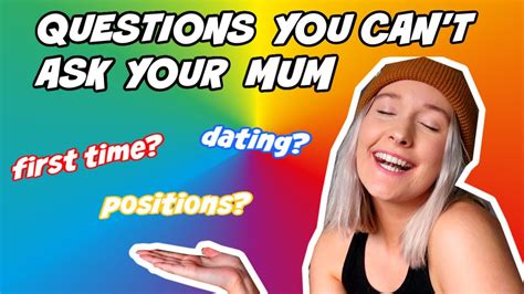 Answering Questions Youre Too Afraid To Ask Your Mum Part 3 Youtube