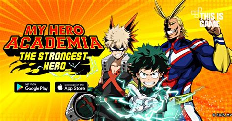 This Is Game Thailand My Hero Academia The Strongest Hero เวอร์ชั่น