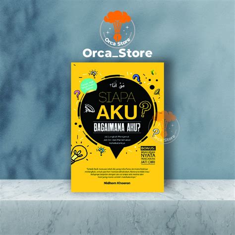 Jual Buku Self Improvement Siapa Aku Bagaimana Aku Shopee Indonesia