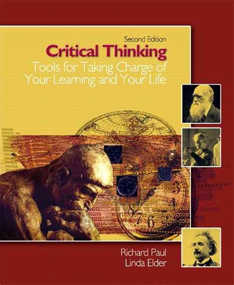 Critical Thinking Tools For Taking Charge - Critical Thinking: Tools for Taking Charge of Your Learning and Your