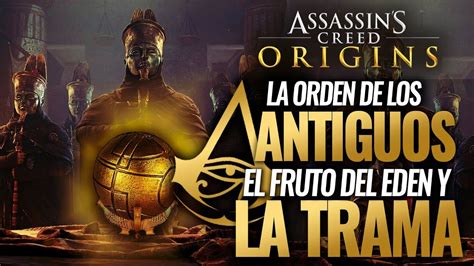 Assassin S Creed Origins La Orden De Los Antiguos El Fruto Del Ed N