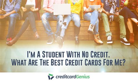 Evaluate credit card terms and features, and get all your credit card questions answered here. I'm A Student With No Credit. What Are The Best Credit Cards For Me? | creditcardGenius