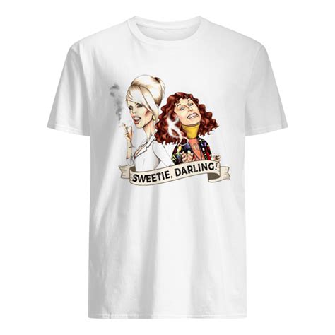 Patsy And Edina Sweetie Darling Shirt Official March For Science Shirt