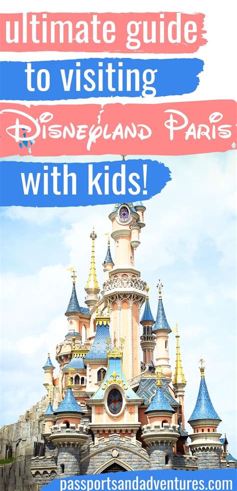 Tips For Visiting Disneyland Paris With Kids The Ultimate How To