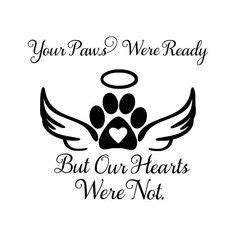 Freesvg.org offers free vector images in svg format with creative commons 0 license (public domain). Your Wings Were Ready But My Heart Was Not Paw Prints ...