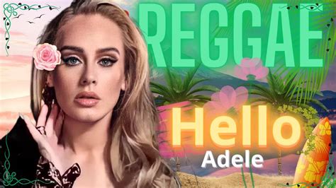 Hello Adele Reggae Youtube