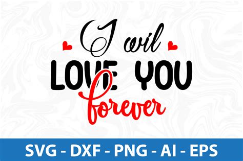 I Will Love You Forever Svg Graphic By Orpitasn · Creative Fabrica